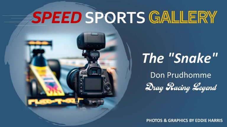 A camera photographing a drag race car, labeled "The 'Snake' Don Prudhomme, Drag Racing Legend" with text "SPEED SPORTS GALLERY" at the top.
